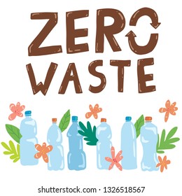 Vector cartoon flat style motivation banner illustration with plastic bottles and hand lettering. Ecological zero waste concept  design