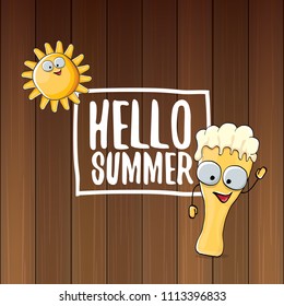 vector cartoon funky beer glass character and summer sun isolated on wooden wall background. Hello summer text and funky beer concept illustration. Funny cartoon smiling friends.