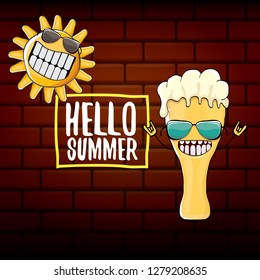 vector cartoon funky beer glass character and summer sun isolated on brick wall background. Hello summer text and funky beer concept illustration. Funny cartoon smiling friends