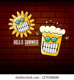vector cartoon funky beer glass character and summer sun isolated on brick wall background. Hello summer text and funky beer concept illustration. Funny cartoon smiling friends