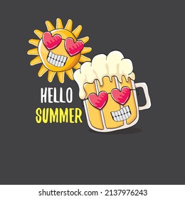 Vector Cartoon Funky Beer Glass Character And Summer Sun Isolated On Grey Background. Comic Hello Summer Text And Funky Beer Concept Illustration. Funny Cartoon Smiling Friends