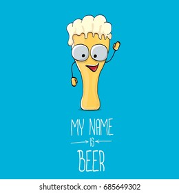vector cartoon funky beer glass character on blue background.vector beer label or poster design template. my name is beer concept illustration