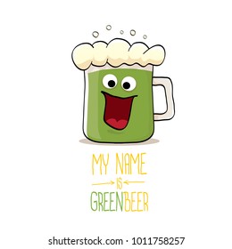 vector cartoon funky green beer glass character with isolated on white background. vector beer label or poster design template. my name is green beer or happy st. patricks day concept illustration