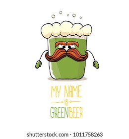 vector cartoon funky green beer glass character with isolated on white background. vector beer label or poster design template. my name is green beer or happy st. patricks day concept illustration