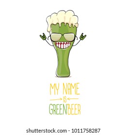 vector cartoon funky green beer glass character with isolated on white background. vector beer label or poster design template. my name is green beer or happy st. patricks day concept illustration