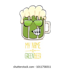 vector cartoon funky green beer glass character with isolated on white background. vector beer label or poster design template. my name is green beer or happy st. patricks day concept illustration