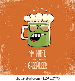 vector cartoon funky green beer glass character with isolated on orange background. vector beer label or poster design template. my name is green beer or happy st. patricks day concept illustration