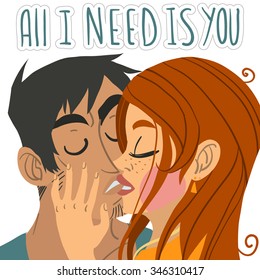 Vector cartoon funny All I need is you flat greeting card. For game presentation, user interface tablet, smart phone. With kissing.