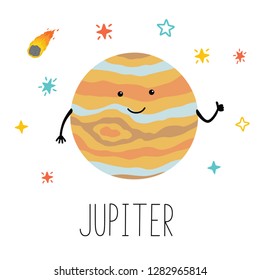 Vector cartoon funny illustration of planet smiling happy Jupiter in cartoon style on space star sky. Poster for children room, education.