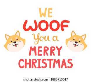 Vector cartoon funny poster with dog in santa hat and wish - We woof you a Merry christmas. Cute Christmas shiba inu