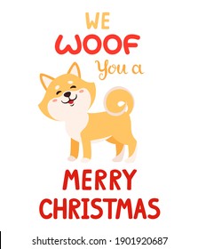 Vector cartoon funny poster with dog and wish - We woof you a Merry christmas. Cute Christmas shiba inu