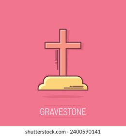 Vector cartoon halloween grave icon in comic style. Gravestone sign illustration pictogram. Rip business splash effect concept.