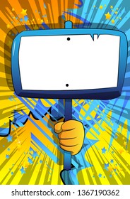 Vector cartoon hand holding blank sign. Illustrated hand with blank paper on board, on comic book background.