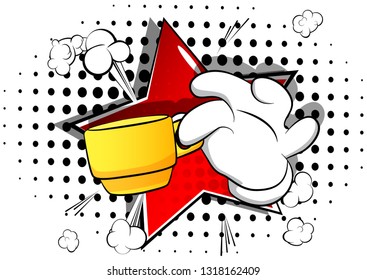 Vector cartoon hand holding a cup of coffee. Illustrated hand gesture on comic book background.