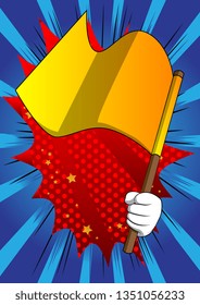 Vector cartoon hand holding a flag. Illustrated hand on comic book background.