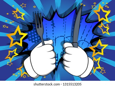 Vector cartoon hand holding up a knife and fork. Illustrated hand gesture on comic book background.