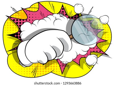 Vector cartoon hand holding a magnifying glass. Illustrated hand expression, gesture on comic book background.