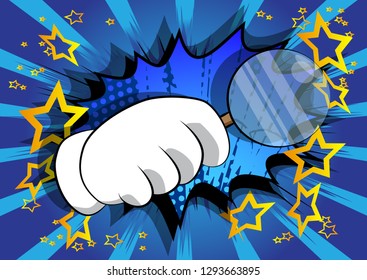 Vector cartoon hand holding a magnifying glass. Illustrated hand expression, gesture on comic book background.