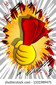 Vector cartoon hand holding or showing money bills. Illustrated hand on comic book background.