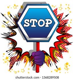 Vector cartoon hand holding a stop sign. Illustrated hand on comic book background.