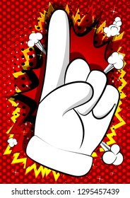Vector cartoon hand making a point. Illustrated hand expression, gesture on comic book background.