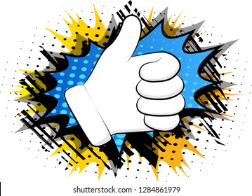 Vector cartoon hand thumbs up. Illustrated Like hand sign on comic book background.