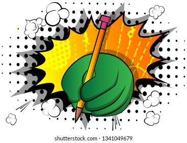 Vector cartoon hand writing with pencil. Illustrated sign on comic book background.