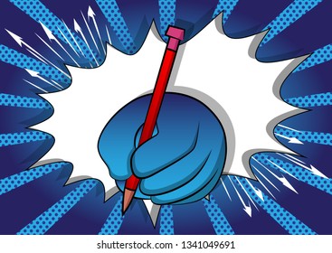 Vector cartoon hand writing with pencil. Illustrated sign on comic book background.