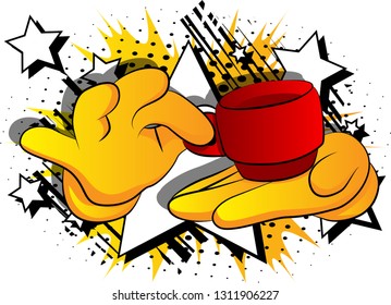 Vector cartoon hands holding a cup of coffee. Illustrated sign on comic book background.