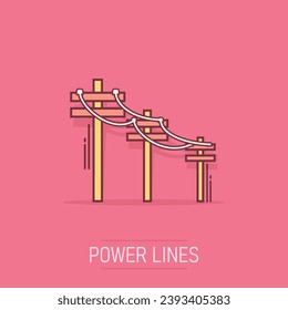 Vector cartoon high voltage power lines icon in comic style. Electric pole sign illustration pictogram. Power line business splash effect concept.