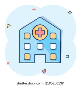 Vector cartoon hospital building icon in comic style. Infirmary medical clinic sign illustration pictogram. Health business splash effect concept.