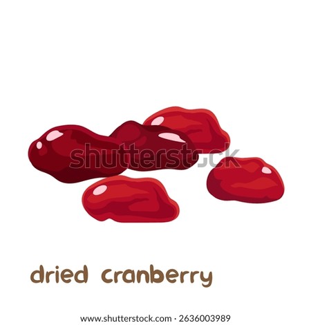 Vector cartoon illustraion of dried cranberry berries with lettering isolated on white background.	