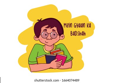 Vector cartoon illustration of boy is holding books. Mein gyaan ka badshah - King of knowledge. Isolated on white background.