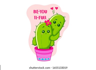 Vector cartoon illustration of the couple cactus in pot. Lettering text- beautiful. Isolated on white background.