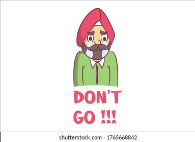 Vector cartoon illustration of crying Punjabi man. Lettering text- don't go. Isolated on white background.