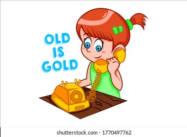 Vector cartoon illustration of cute girl talking on the phone. Lettering text - old is gold. Isolated on white background.