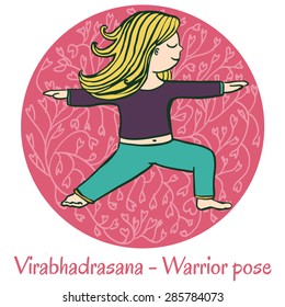 Vector cartoon illustration of a cute girl doing yoga on pink background. Virabhadrasana or Warrior pose.