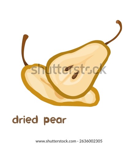 Vector cartoon illustration of dried pear fruit with lettering isolated on white background.	
