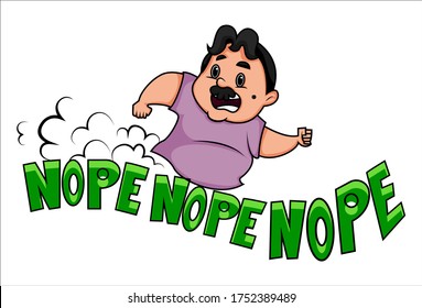 Vector Cartoon Illustration Of A Fat Man Running In A Hurry. Lettering Text Nope Nope Nope. Isolated On White Background.