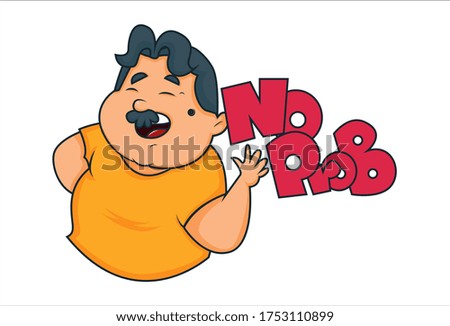 Vector cartoon illustration of a fat man. Lettering text no prob, no problem. Isolated on white background.