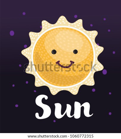 Vector cartoon illustration of Funny Sun. Cute face. Dark stary background. Hand drawn lettering name.