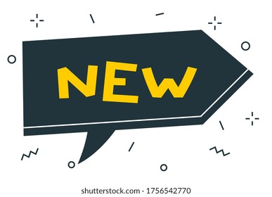 Vector cartoon illustration with geometric arrow shape bubble speech with word new on white background. Flat style creative design of template for web, site, banner, announcement, sticker