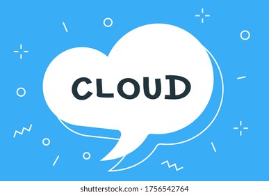 Vector cartoon illustration with geometric round white cloud shape bubble speech with word cloud on blue background. Flat style creative design of template for web, site, banner, announcement, sticker