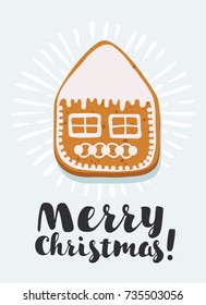 Vector cartoon illustration of Gingerbread house shape on white background with Merry Christmas congratulation. Isolated white background. Hand drawn lettering Merry Christmas.