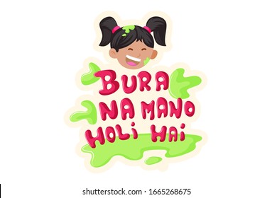 Vector cartoon illustration of girl. Bura na mano holi hai Hindi text translation- Don't mind holi. Isolated on  white background.