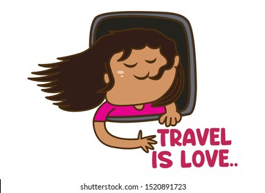 Vector cartoon illustration. Girl is travelling and seeing with window. Lettering travel is love text. Isolated on white background.