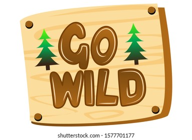 Vector cartoon illustration of go wild text. Isolated on white background.