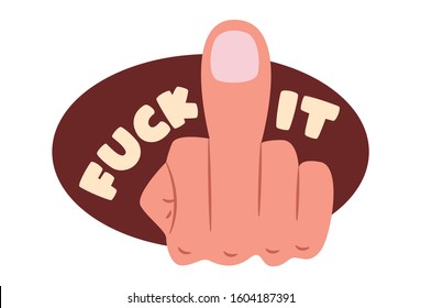 Vector cartoon illustration of hand gesture, fuck it text. Isolated on white background.