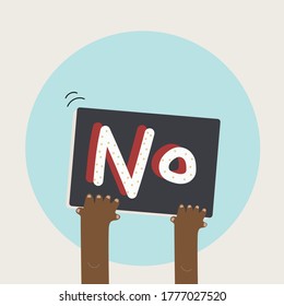 Vector cartoon illustration of hand holding placard say No answer sign. Vote no choice banner.