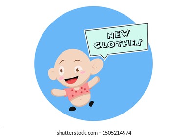 Vector cartoon illustration of happy cute baby wearing clothes. Lettering new clothes text. Isolated on white background.